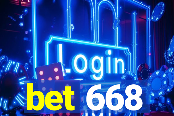 bet 668